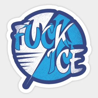 Fuck ICE Sticker